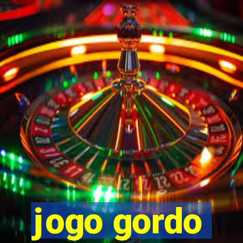 jogo gordo